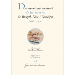 Documentació medieval de les baronies de Bunyol, Xiva i Xestalgar (1238-1344)