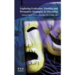 Exploring evaluative, emotive and persuasive strategies in discourse