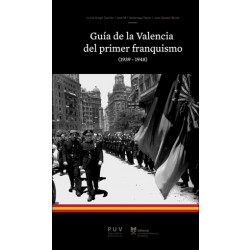 Guía de la Valencia del primer franquismo (1939-1948)
