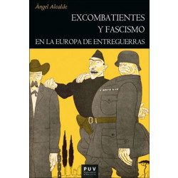 Excombatientes y fascismo en la Europa de entreguerras