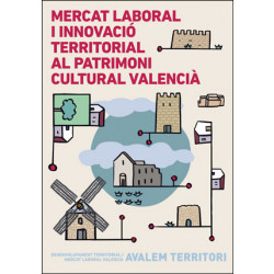 Mercat laboral i innovació territorial al patrimoni cultural valencià