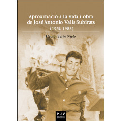 Aproximació a la vida i obra de José Antonio Valls Subirats (1958-1983)