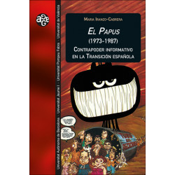 El Papus (1973-1987). Contrapoder informativo  en la Transición española