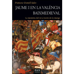 Jaume I en la València baixmedieval
