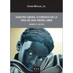 Nuestra Negra, o esbozos de la vida de una negra libre