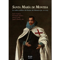 Santa MarÍa de Montesa, la orden militar del Reino de Valencia