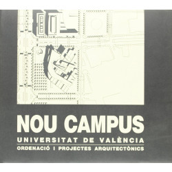 Nou Campus. Universitat de València. Ordenació i projectes arquitectònics