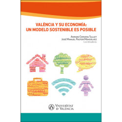 Valencia y su economía: un modelo sostenible es posible