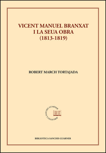 Vicent Manuel Branxat i la seua obra (1813-1819)