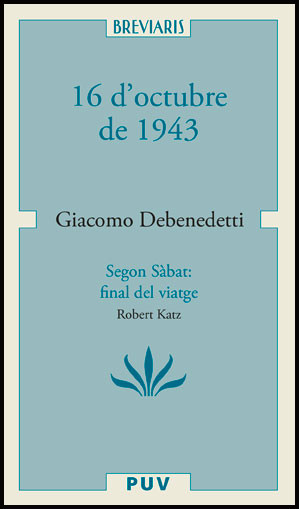 16 d'octubre de 1943 / Segon Sabbath: final del viatge