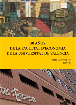 50 años de la Facultat d'Economia de la Universitat de València