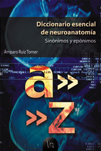 Diccionario esencial de neuroanatomía