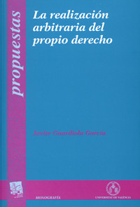 La realización arbitraria del propio derecho