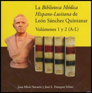 La Biblioteca Médica Hispano-Lusitana de León Sánchez Quintanar