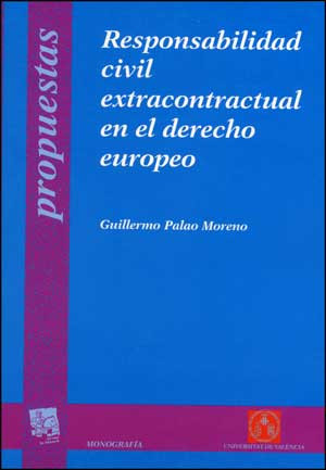 Responsabilidad civil extracontractual en el derecho europeo