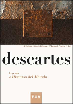 Descartes. Leyendo el «Discurso del método»