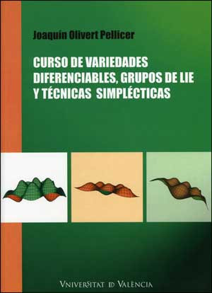 Curso de variedades diferenciables, grupos de Lie y técnicas simplécticas