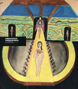 Pinacoteca Psiquiátrica en España 1917-1990
