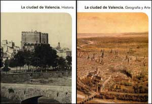 La ciudad de Valencia. Historia, geografía y arte (2 vol.)