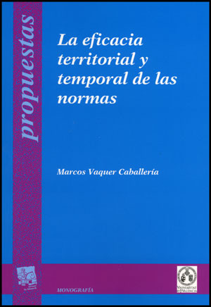 La eficacia territorial y temporal de las normas