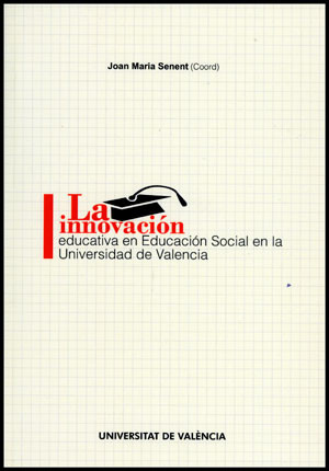 La innovación educativa en Educación Social en la Univesidad de Valencia