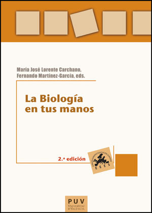 La Biología en tus manos, 2a ed.