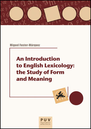 An Introduction to English Lexicology: the Study of Form and Meaning