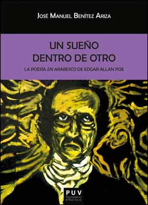 Un sueño dentro de otro: la poesía en arabesco de Edgar Allan Poe