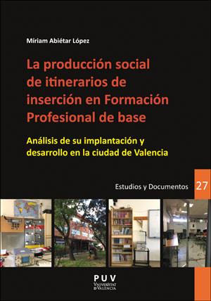 La producción social de itinerarios de inserción en Formación Profesional de base