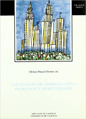Las ciudades de América latina: problemas y oportunidades