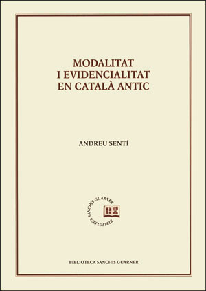 Modalitat i evidencialitat en català antic