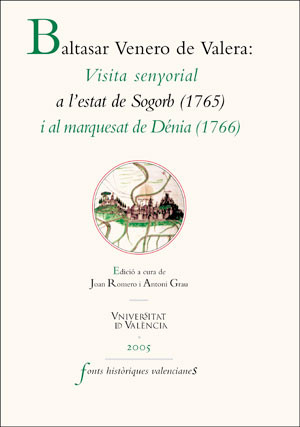 Visita senyorial a l'Estat de Sogorb (1715) i al Marquesat de Dénia (1766)
