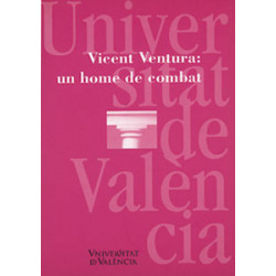 Vicent Ventura: un home de combat