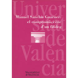 Manuel Sanchis Guarner: el compromís cívic d'un filòleg