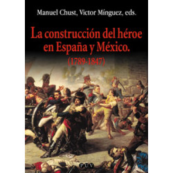 La construcción del héroe en España y México (1789-1847)