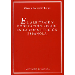 El arbitraje y moderación regios en la Constitución Española
