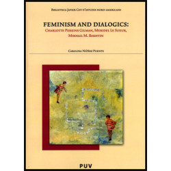 Feminism and Dialogics: Charlotte Perkins, Meridel Le Sueur, Mikhail M. Bakhtin