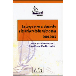 La cooperación al desarrollo y las universidades valencianas 2000-2005