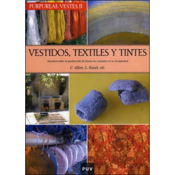 Purpureae Vestes II. Vestidos, textiles y tintes