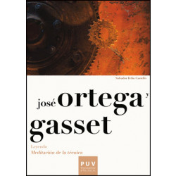 José Ortega y Gasset. Leyendo «Meditación de la técnica»