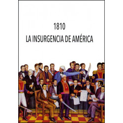 1810. La insurgencia de América