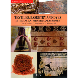 Purpureae Vestes V: Textiles, Basketry and Dyes