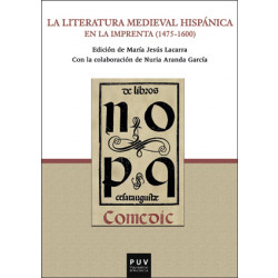 La literatura medieval hispánica en la imprenta (1475-1600)