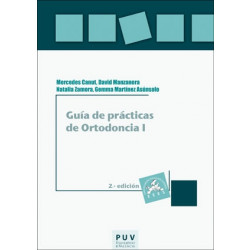 Guía de prácticas de Ortodoncia I (2ª edición)