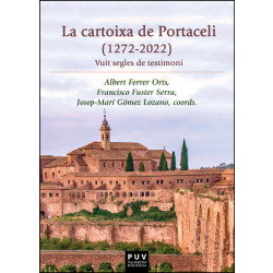 La cartoixa de Portaceli (1272-2022)