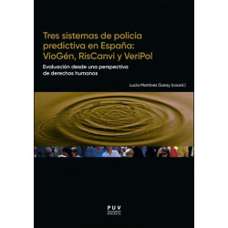 Tres sistemas de policía predictiva en España: VIOGÉN, RISCANVI y VERIPOL