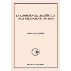 La consciència lingüística dels valencians (1854-1906)