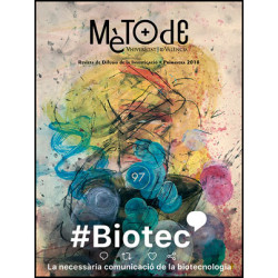 Mètode 97. #Biotec. La necessària comunicació de la biotecnologia