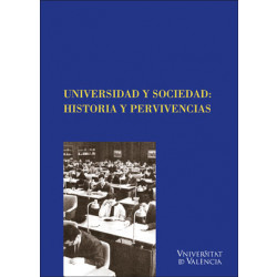 Universidad y Sociedad: Historia y pervivencias