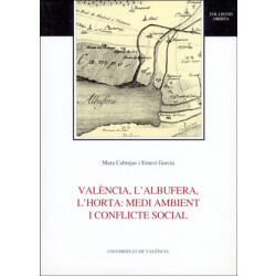 València, l'Albufera, l'horta: medi ambient i conflicte social